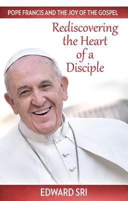 Pope Francis and the Joy of the Gospel: Redisco... 1612783694 Book Cover