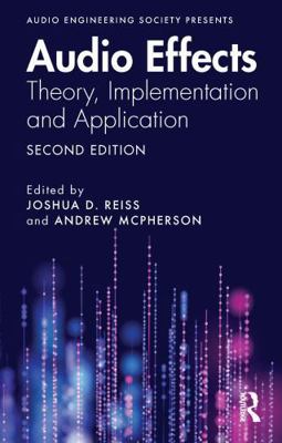 Audio Effects: Theory, Implementation and Appli... 1032974850 Book Cover