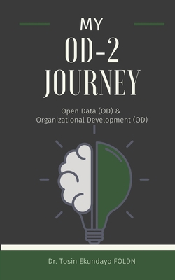 My OD² Journey: Open Data (OD) and Organization... B0CD16WH63 Book Cover