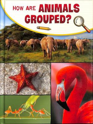 How are Animals Grouped? 1398225266 Book Cover