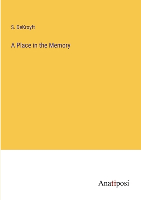 A Place in the Memory 3382151464 Book Cover
