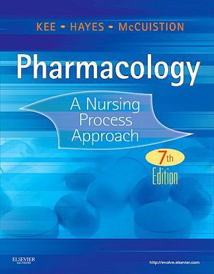 Pharmacology: A Nursing Process Approach B0082M3B18 Book Cover