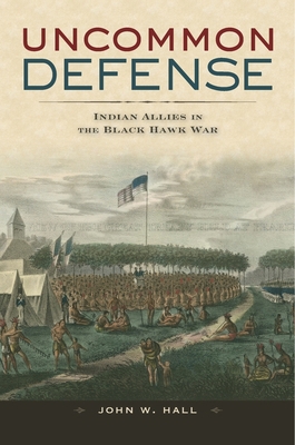 Uncommon Defense: Indian Allies in the Black Ha... 0674035186 Book Cover