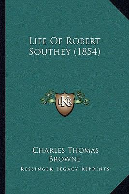 Life Of Robert Southey (1854) 1165605910 Book Cover