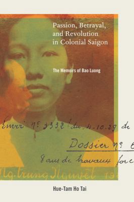 Passion, Betrayal, and Revolution in Colonial S... 0520262263 Book Cover