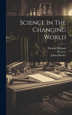 Science In The Changing World 1022883038 Book Cover