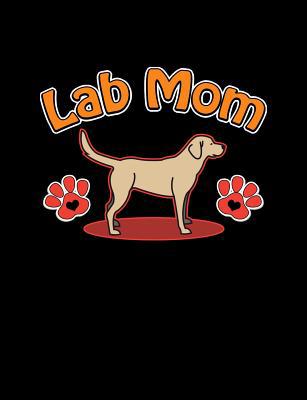 Lab Mom: Funny Quotes and Pun Themed College Ru... 1073135497 Book Cover