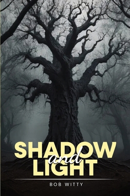 Shadow and Light 1965007368 Book Cover