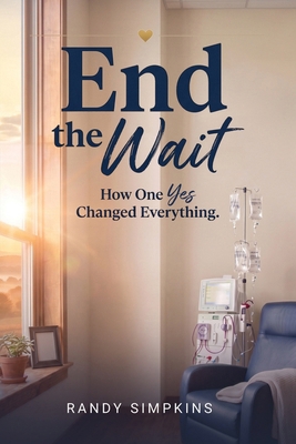 End The Wait 1959802895 Book Cover