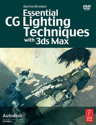 Essential CG Lighting Techniques with 3ds Max [... 024052022X Book Cover