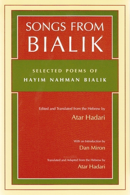 Songs from Bialik: Selected Poems of Hayim Nahm... 0815628145 Book Cover