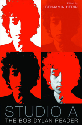 Studio A: The Bob Dylan Reader 0393058441 Book Cover