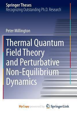 Thermal Quantum Field Theory and Perturbative N... 3319011871 Book Cover