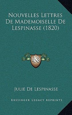 Nouvelles Lettres de Mademoiselle de Lespinasse... [French] 1167901185 Book Cover