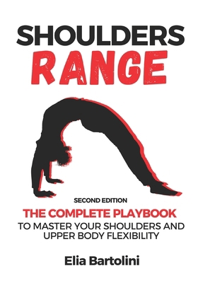 Shoulders Range: The Complete Playbook to Maste... B09RM5XDN1 Book Cover