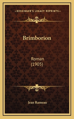 Brimborion: Roman (1905) [French] 1166533867 Book Cover