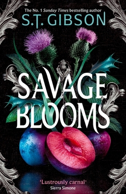 Savage Blooms: the decadently sinister and deli... 035652325X Book Cover