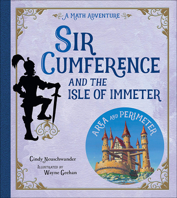 Sir Cumference and the Isle of Immeter 1417752807 Book Cover