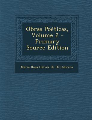 Obras Po?ticas, Volume 2 [Spanish] 1289751358 Book Cover