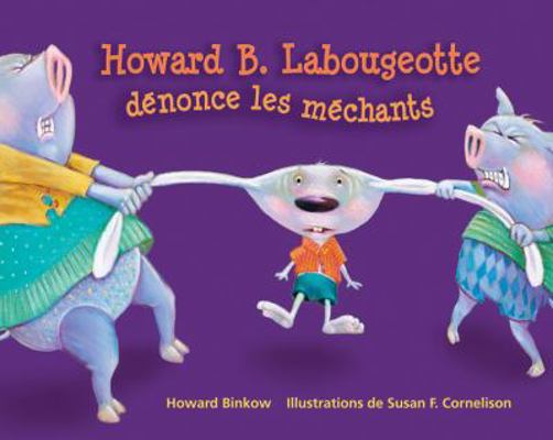 Howard B. Labougeotte D?nonce Les M?chants [French] 1443106798 Book Cover