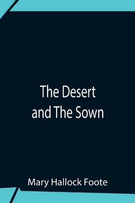 The Desert And The Sown 9354759467 Book Cover