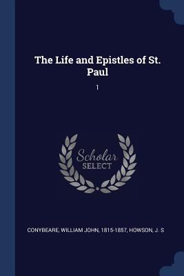 The Life and Epistles of St. Paul: 1 1377002586 Book Cover