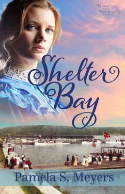 Shelter Bay (Newport of the West Series) 194509494X Book Cover