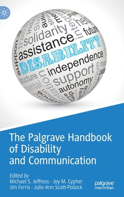 The Palgrave Handbook of Disability and Communi... 3031144465 Book Cover