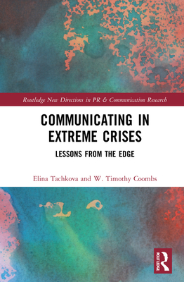 Communicating in Extreme Crises: Lessons from t... 0367556790 Book Cover