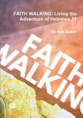 Faith Walking 0244335354 Book Cover