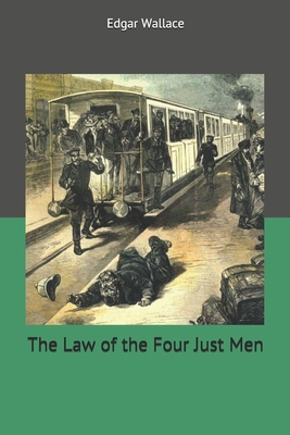 The Law of the Four Just Men 1702781046 Book Cover