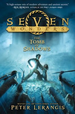 Seven Wonders Book 3: The Tomb of Shadows 0062325469 Book Cover