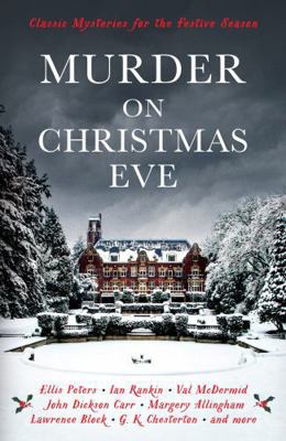 Murder on Christmas Eve: Classic Mysteries for ... 1781259186 Book Cover