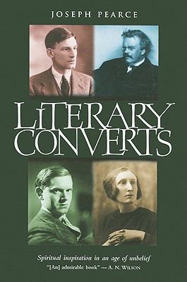 Literary Converts: Spiritual Inspiration in an ... 1586171593 Book Cover