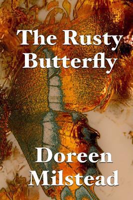 The Rusty Butterfly 1541148592 Book Cover