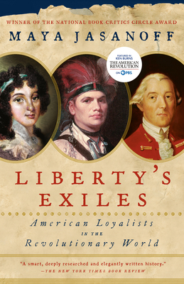 Liberty's Exiles: American Loyalists in the Rev... 1400075475 Book Cover