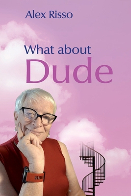 What About Dude: English Version B0D77VZD6V Book Cover