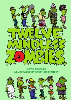 Twelve Mindless Zombies 132962257X Book Cover