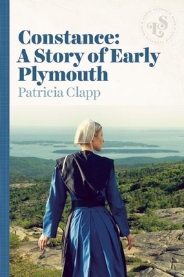 Constance: A Story of Early Plymouth 1939601517 Book Cover