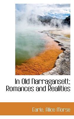 In Old Narragansett; Romances and Realities 111343158X Book Cover