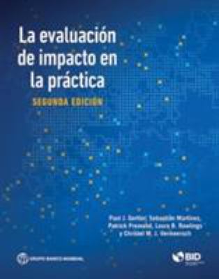 La Evaluación de Impacto En La Práctica, Segund... [Spanish] 1464808880 Book Cover