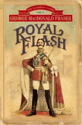 Royal Flash: From the Flashman Papers, 1842-43 ... B000OQB50Y Book Cover