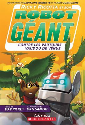 Ricky Ricotta Et Son Robot G?ant Contre Les Vau... [French] 1443143480 Book Cover
