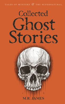 Collected Ghost Stories 1840225513 Book Cover