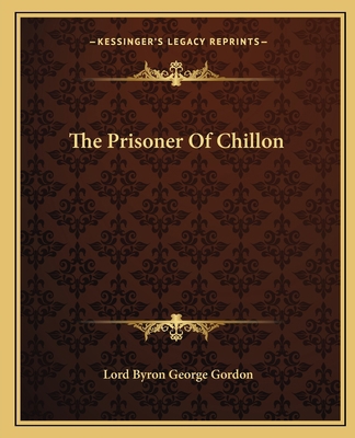 The Prisoner Of Chillon 1162705787 Book Cover
