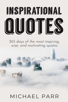 Inspirational Quotes: 365 days of the most insp... 1707281629 Book Cover