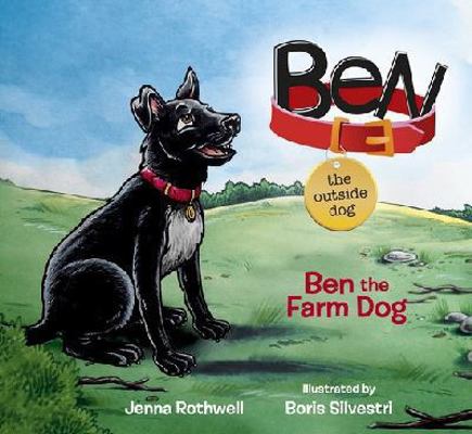 Ben, the Outside Dog 0987497073 Book Cover