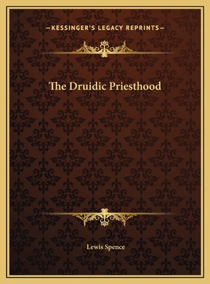 The Druidic Priesthood 1169488021 Book Cover