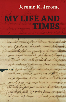 My Life and Times 1473317002 Book Cover