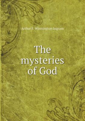 The mysteries of God 5518524528 Book Cover